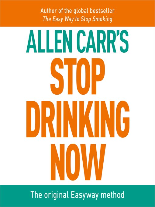 Title details for Stop Drinking Now by Allen Carr - Wait list